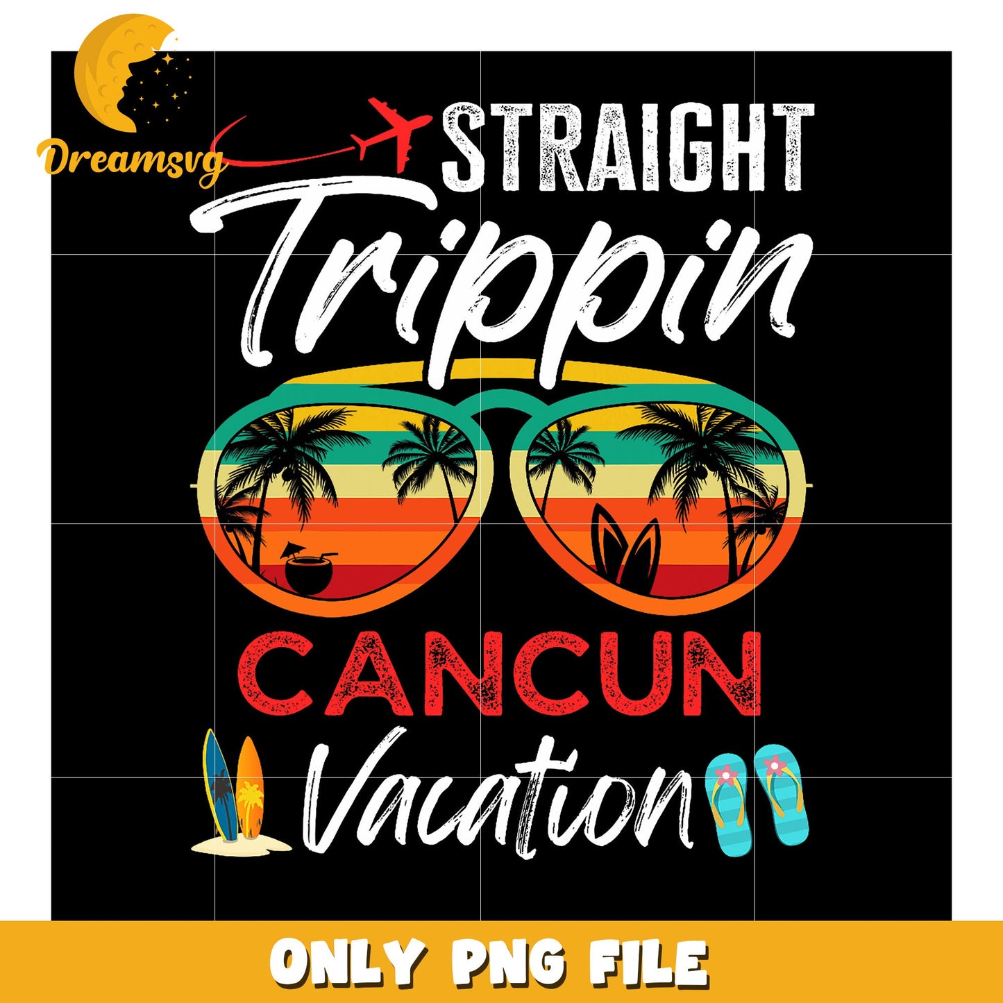 Cancun Vacation PNG Straight Trippin' Design