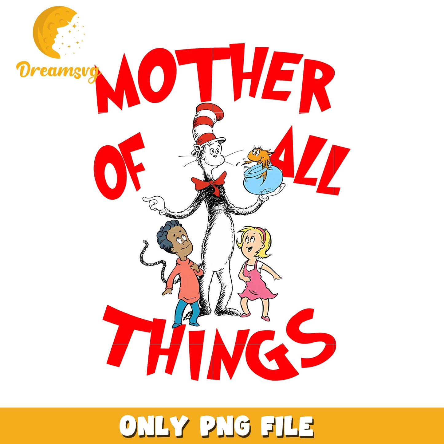 Cat in the Hat Mother of All Things PNG