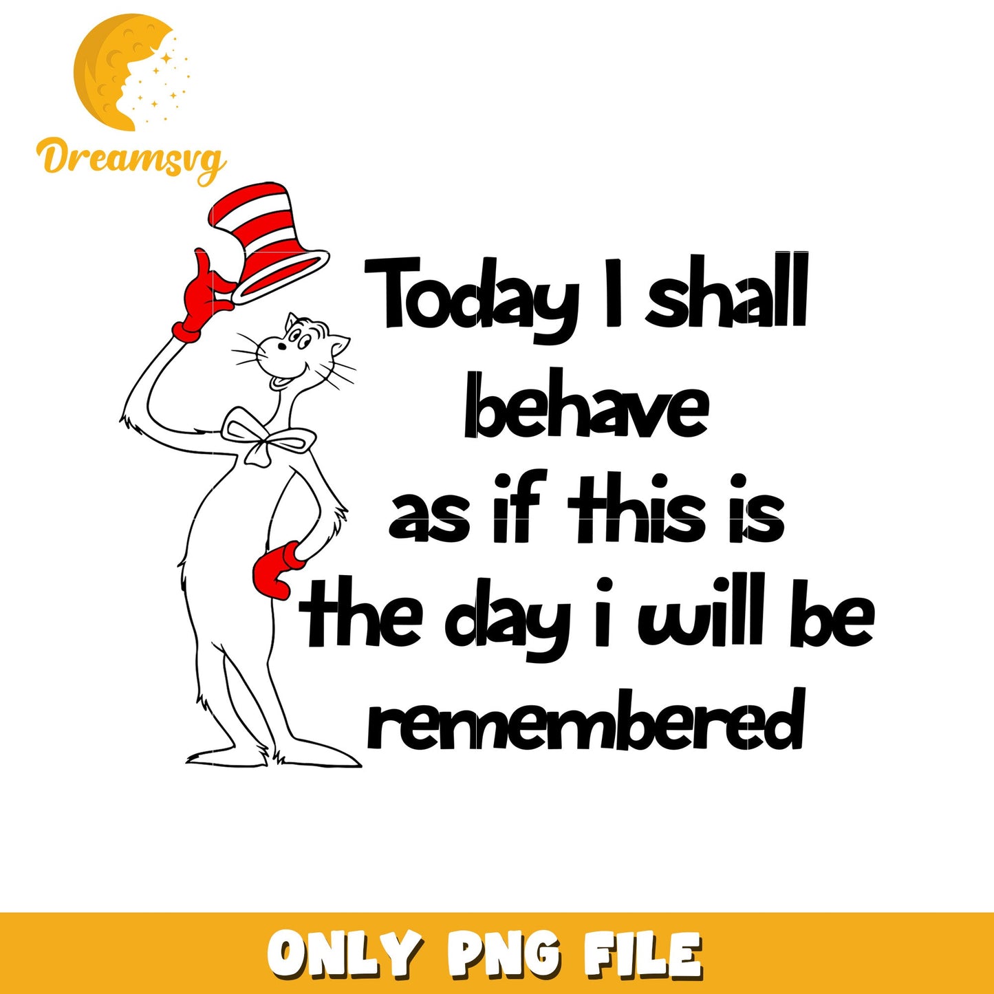 Cat in the Hat PNG Behave Today
