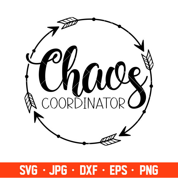 Chaos Coordinator Svg, Mom Life Svg, Mother’s day Svg, Best Mama Svg, Cricut, Silhouette Vector Cut File