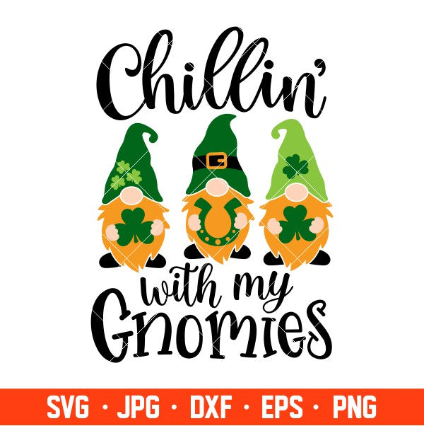 Chillin’ With My Gnomies Svg, St. Patrick’s Day Svg, Lucky Svg, Irish Svg, Clover Svg, Cricut, Silhouette Vector Cut File