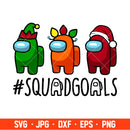 Christmas Squadgoals Svg, Among Imposter Svg, Merry Christmas Svg, Cricut, Silhouette Vector Cut File