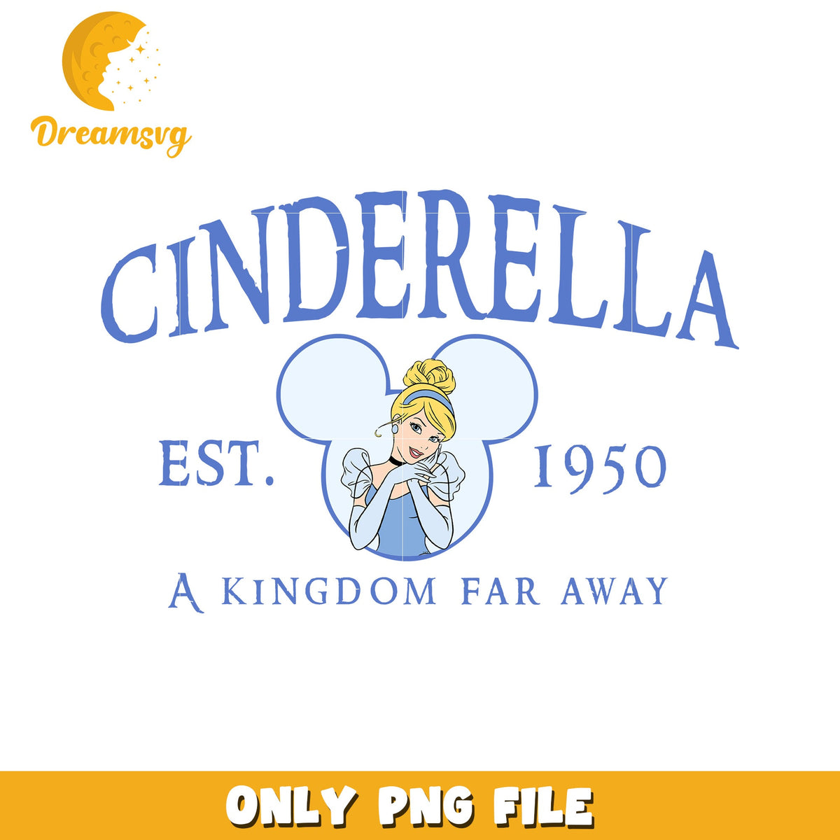Cinderella PNG Design Kingdom Far Away Est 1950