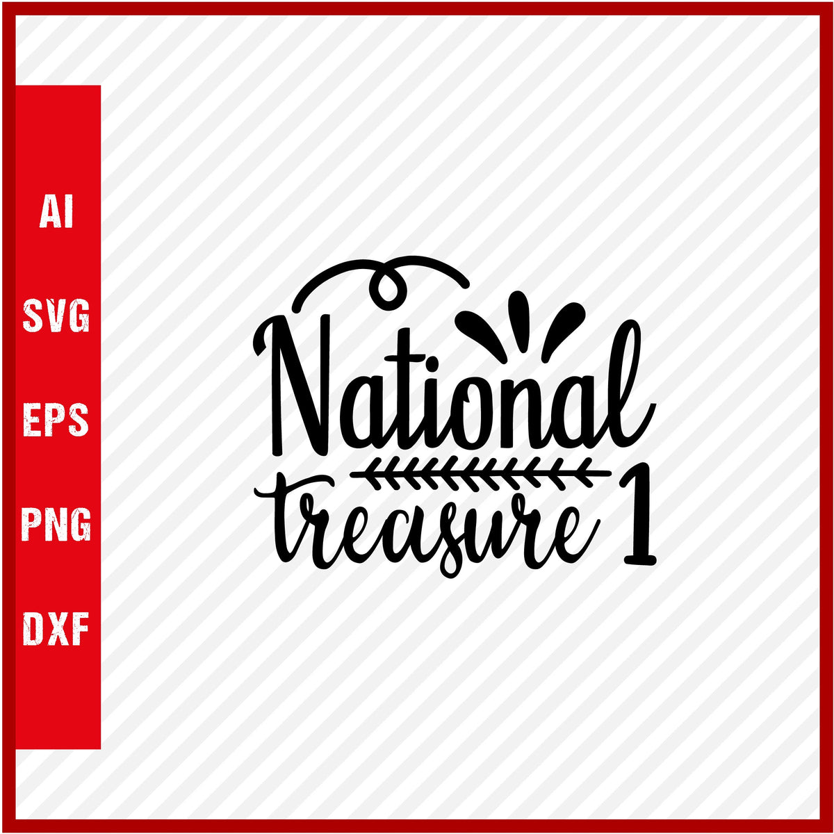 National Treasure 1 T-Shirt & Svg for Dad Lover, Father Day SVG, Fathers Day Gift, Funny Dad Shirt, Dad Tee, Funny T Shirt For Dad, Father's Day 2023
