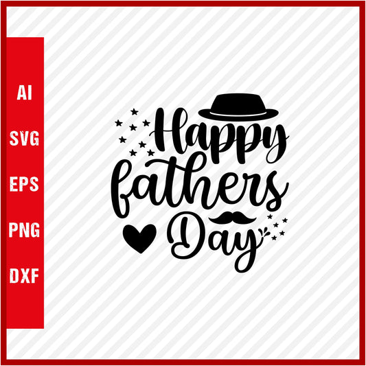 Happy Fathers Day T-Shirt & Svg for Dad Lover, Father Day SVG, Fathers Day Gift, Funny Dad Shirt, Dad Tee, Funny T Shirt For Dad, Father's Day 2023