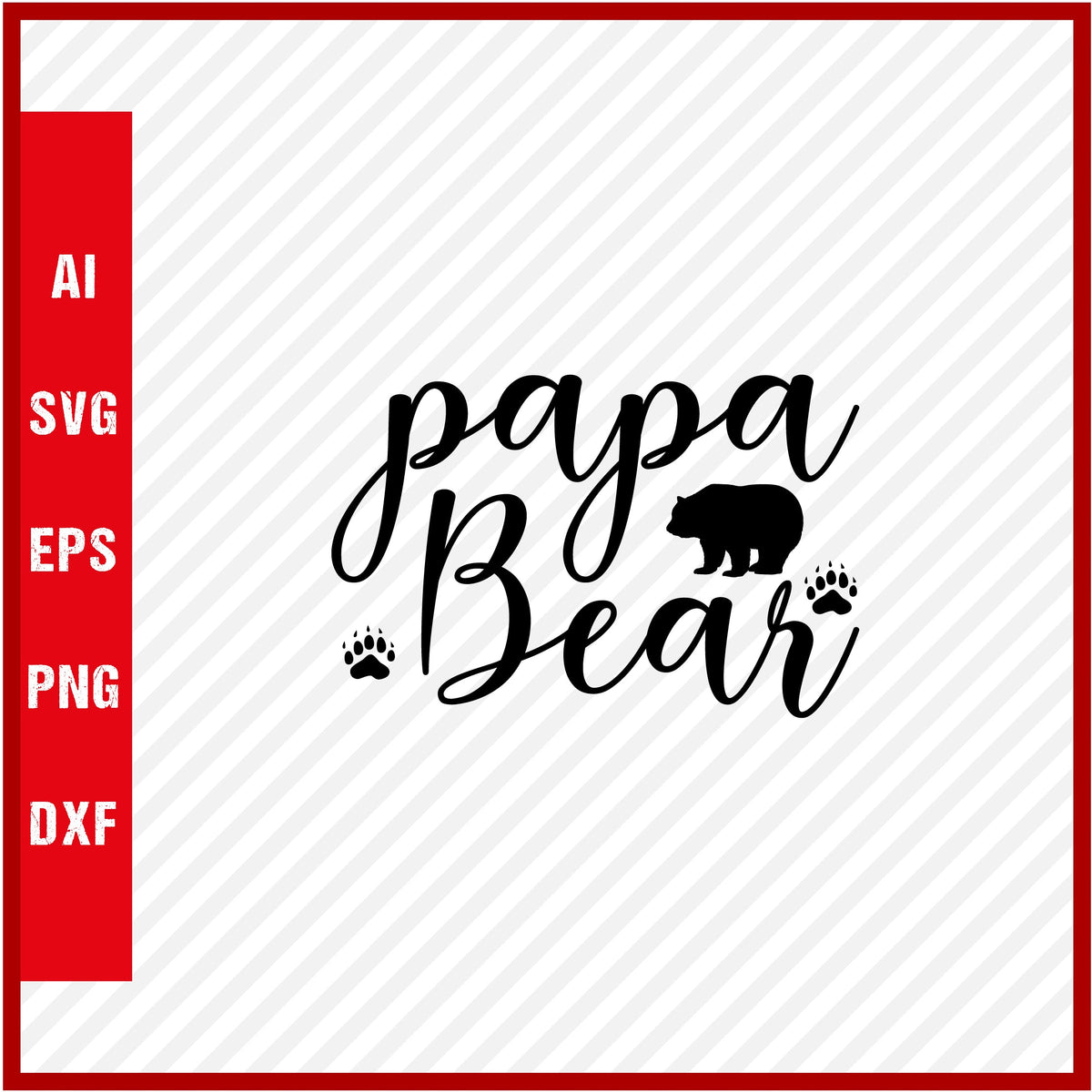 Papa Bear T-Shirt & Svg for Dad Lover, Father Day SVG, Fathers Day Gift, Funny Dad Shirt, Dad Tee, Funny T Shirt For Dad, Father's Day 2023