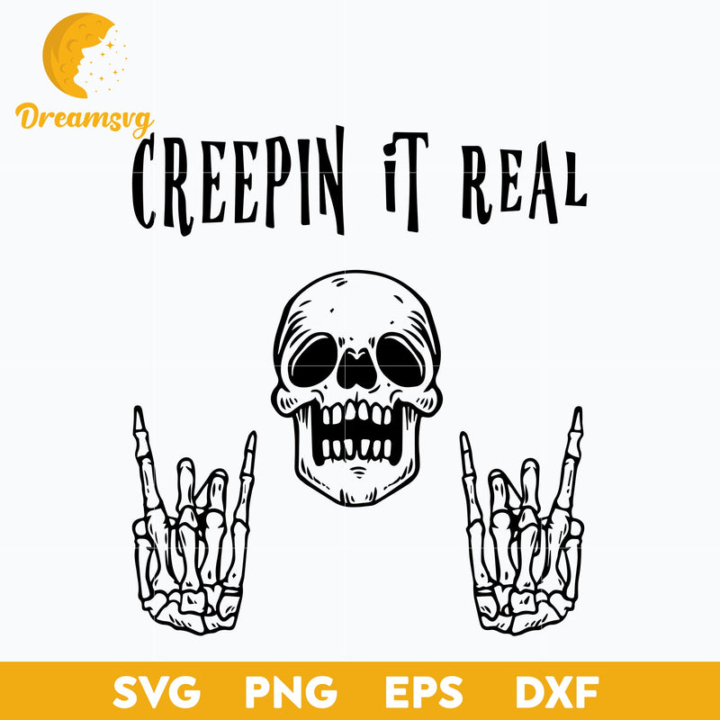 Creepin It Real Halloween svg, Halloween svg, png, dxf, eps digital file.