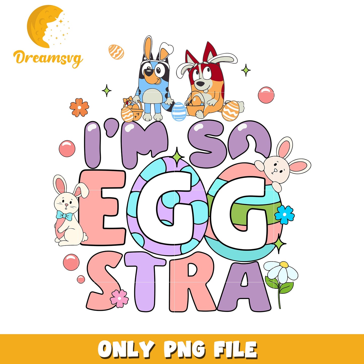Cute and Fun I'm So Eggstra Easter PNG Design for Kids
