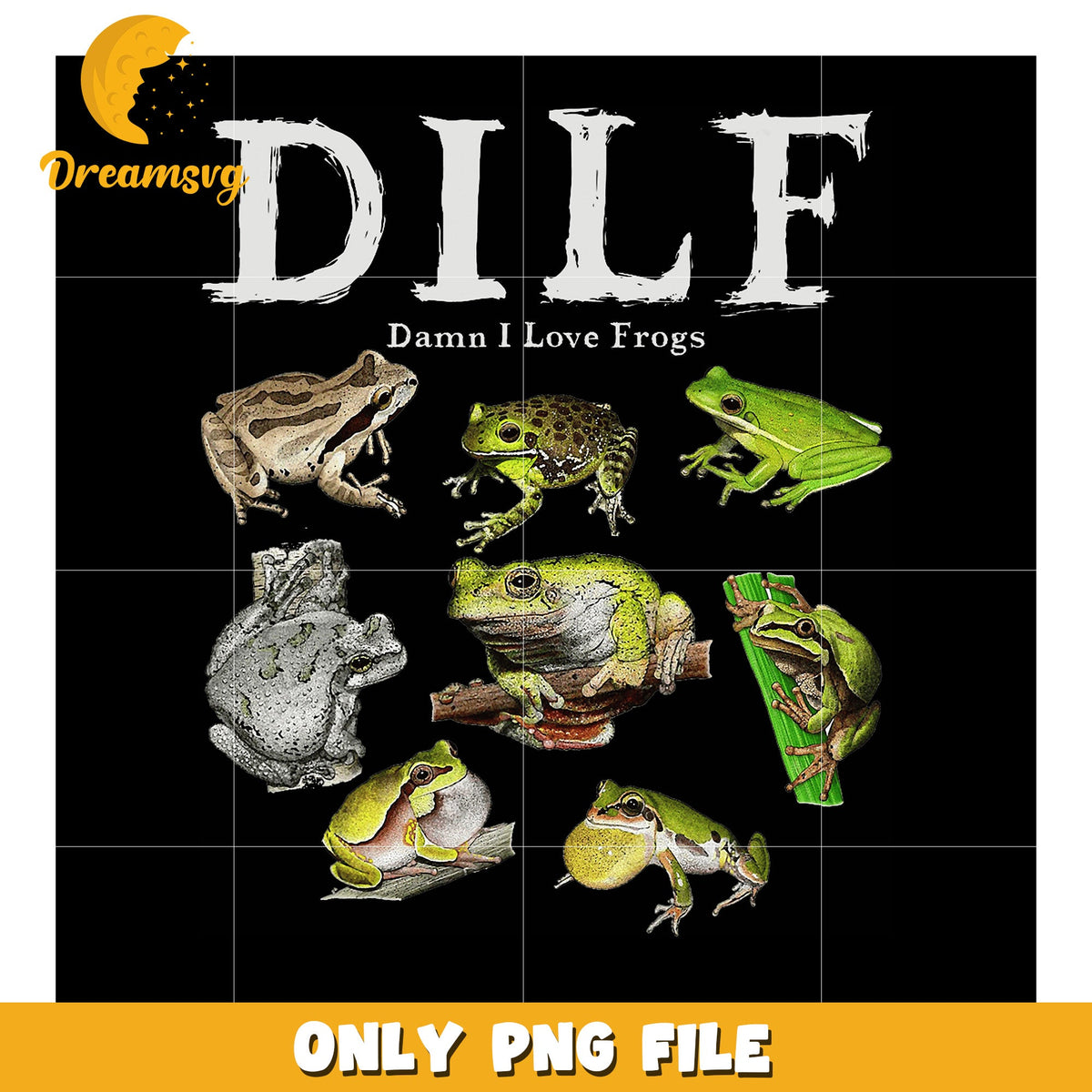 DILF Frog PNG Damn I Love Frogs Design