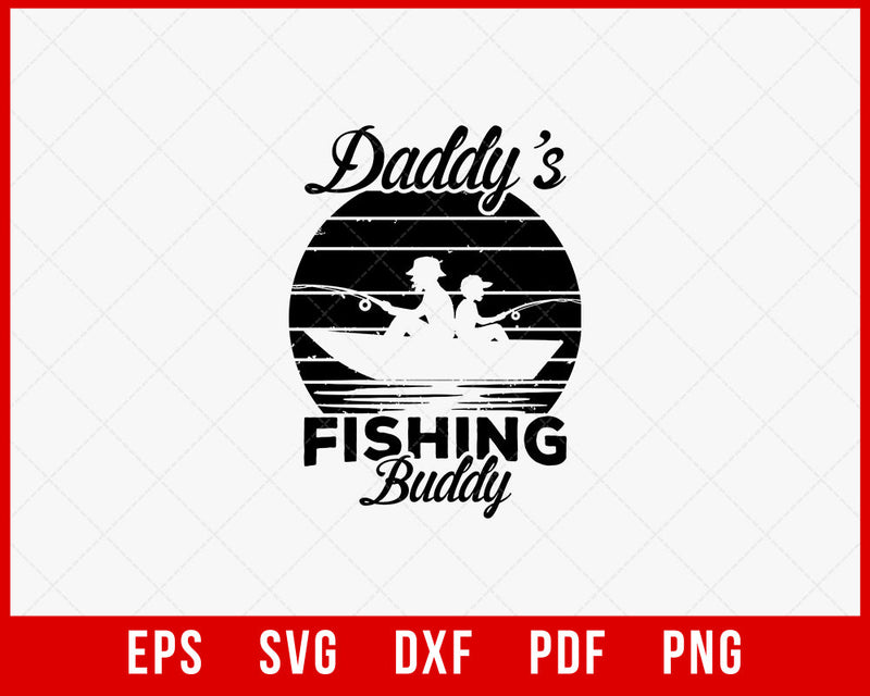 Daddy’s Fishing Buddy Funny Outdoor T-Shirt Design Digital Download File