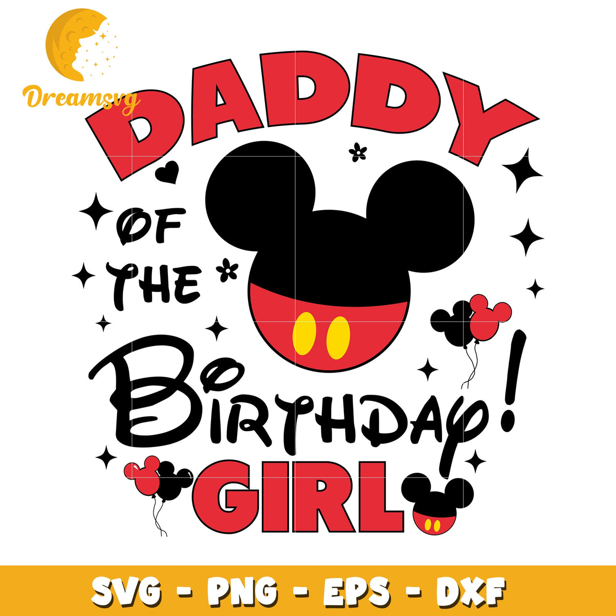 Daddy of the Birthday Girl SVG Mickey Mouse Celebration Design