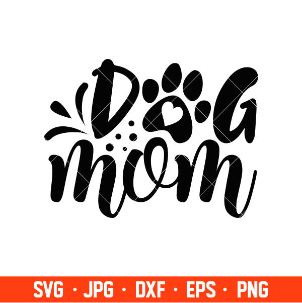 Dog Mom Svg, Fur Mom Svg, Dog Mama Svg, Cricut, Silhouette Cut File