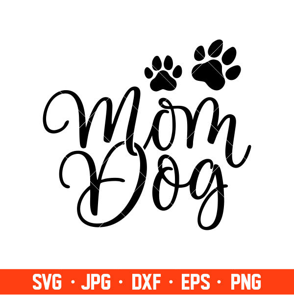 Dog Mom Svg, Fur Mom Svg, Dog Mama Svg, Cricut, Silhouette Cut File