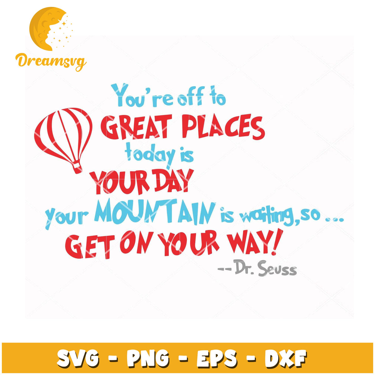 Dr Seuss SVG Great Places Quote