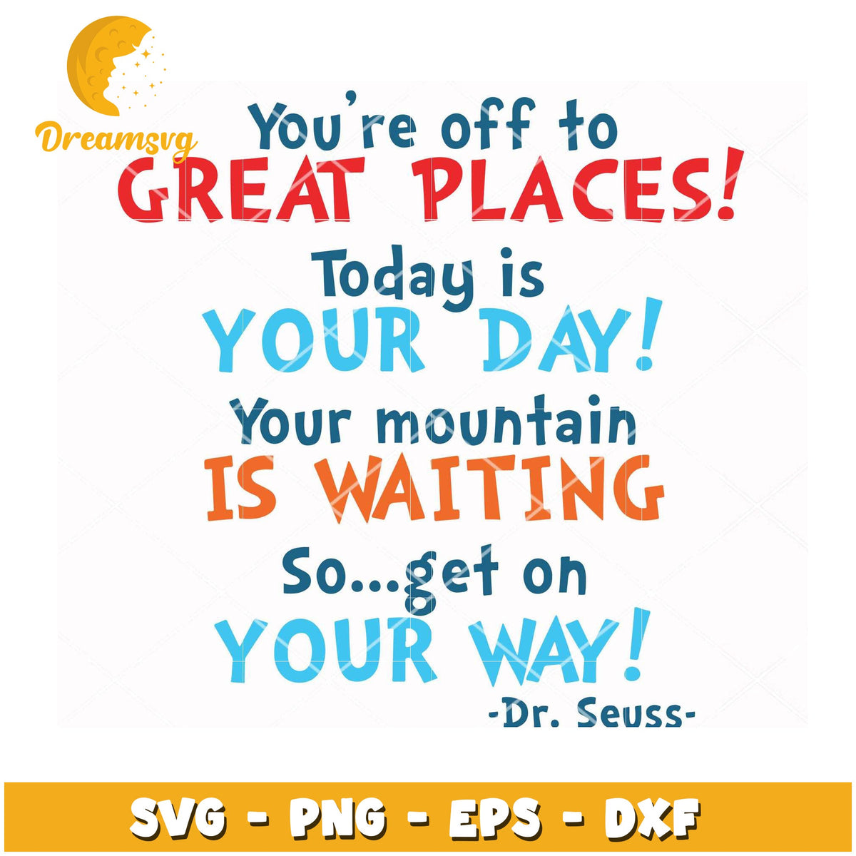 Dr Seuss SVG Quote Your Day