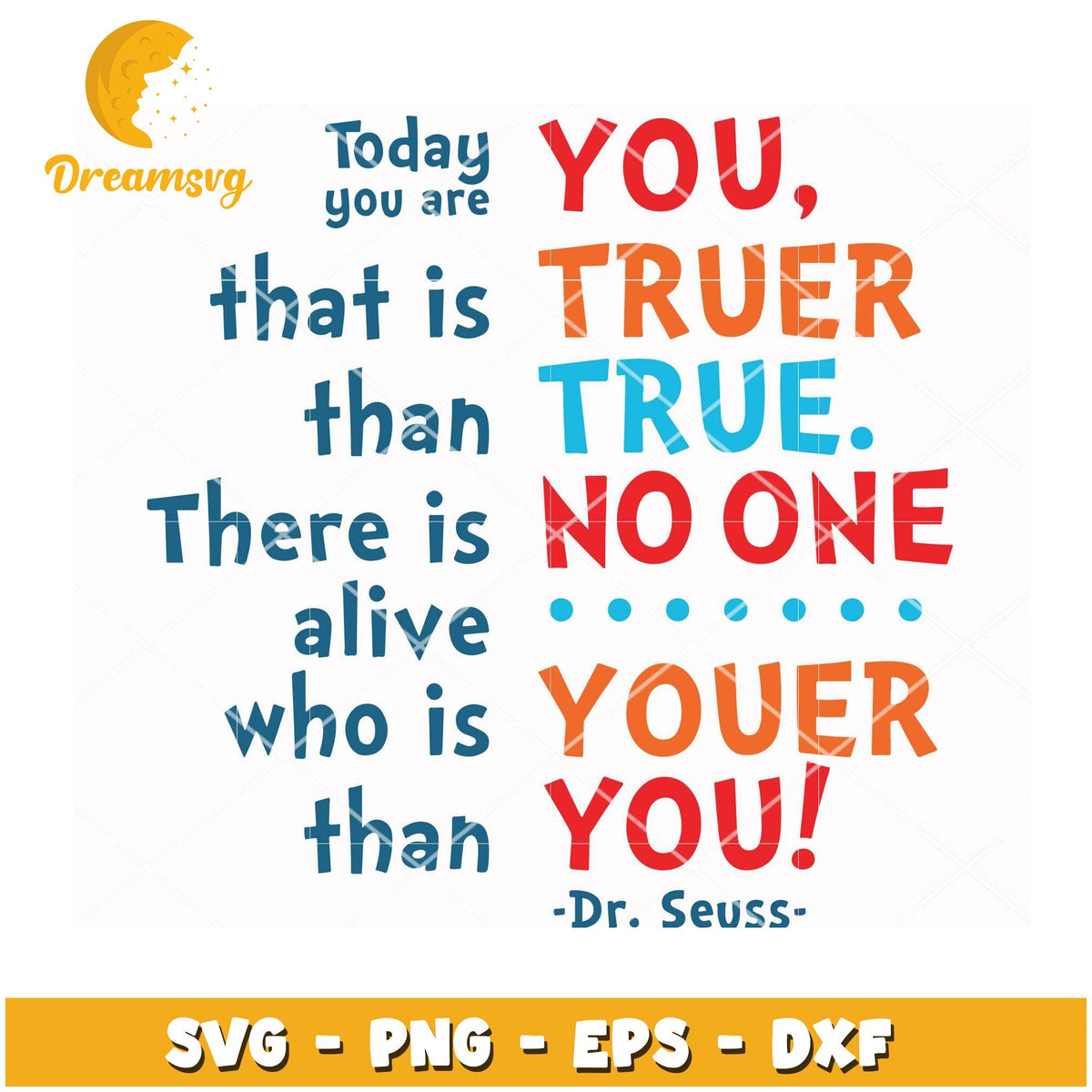 Dr Seuss You Are Truer SVG