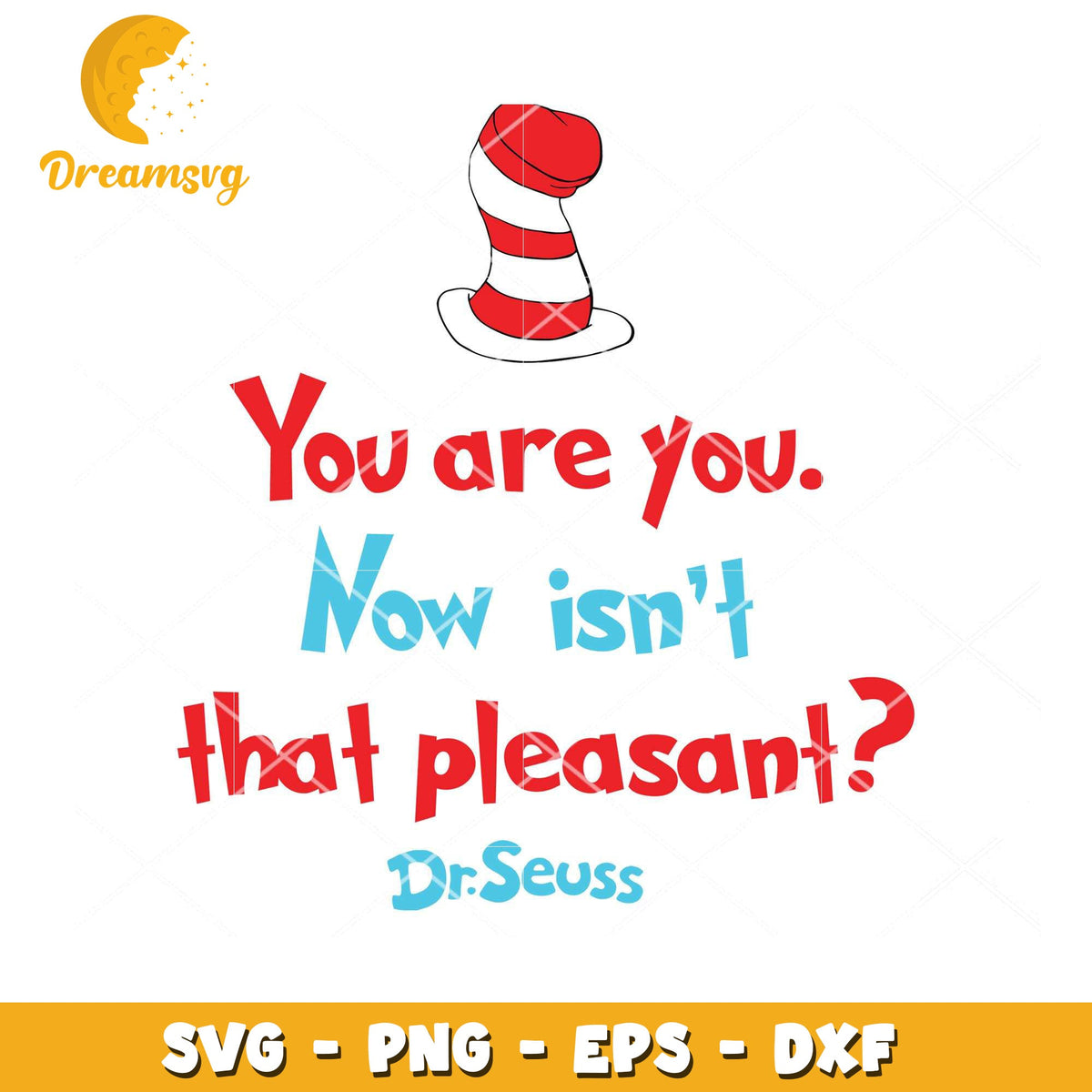 Dr Seuss You Are You SVG Cut File