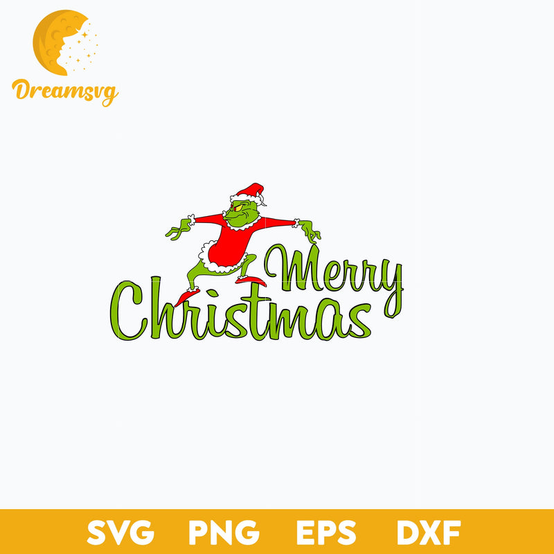 Grinch Merry Christmas SVG, Christmas SVG, PNG DXF EPS Digital File.