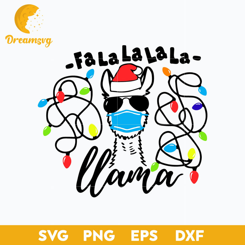 2021 Fa La La La La Llama SVG, Funny SVG, PNG DXF EPS Digital File.