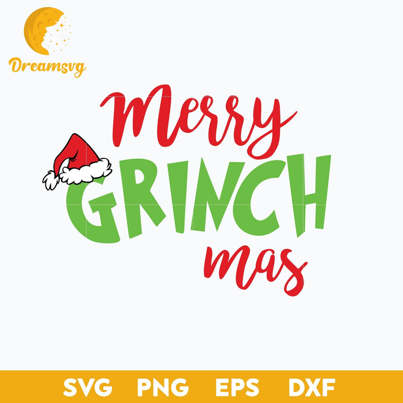 Merry Grinch Mas SVG, Christmas SVG, PNG DXF EPS Digital File.