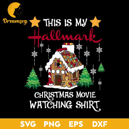 This Is My Hallmark Christmas Movie Watching SVG, Christmas SVG File.
