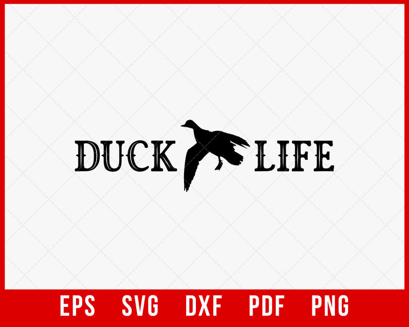 Duck Life Waterfowl Hunting Outdoor SVG Cutting File Digital Download