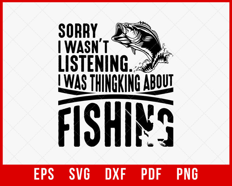 Fishing Funny Shirt Sarcasm Quotes Joke Hobbies Humor T-Shirt Fishing SVG Cutting File Digital Download