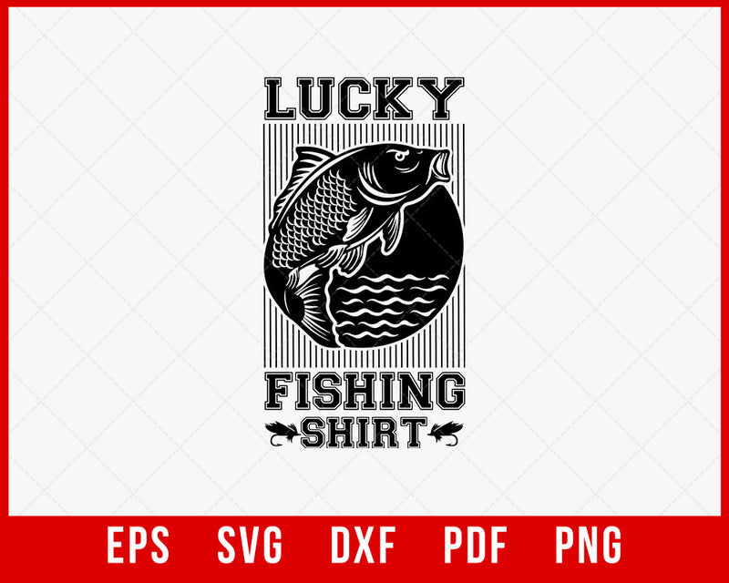 Lucky Fishing Shirt Bass Fishing T-Shirt Fishing SVG Cutting File Digital Download