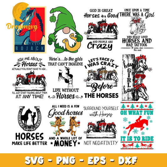 All I need is a few good horses bundle svg, horse make life better svg