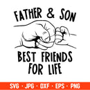 Father And Son Best Friends Svg, Fist Bump Svg, Father’s Day Svg, Best Dad Svg, Cricut, Silhouette Vector Cut File