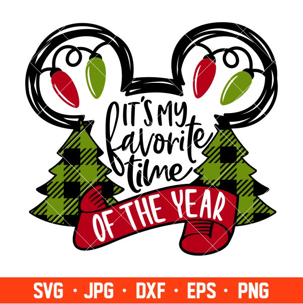 It’s My Favorite Time Of The Year Mickey Svg, Free Svg, Daily Freebies Svg, Cricut, Silhouette Vector Cut File