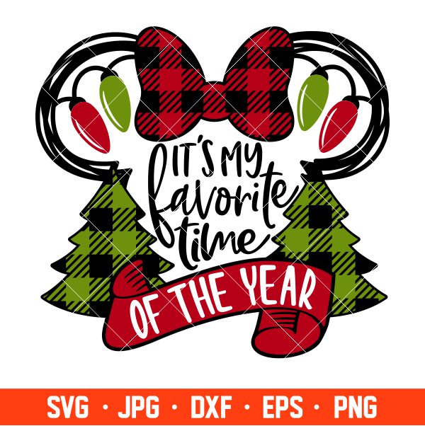 It’s My Favorite Time Of The Year Minnie Svg, Free Svg, Daily Freebies Svg, Cricut, Silhouette Vector Cut File