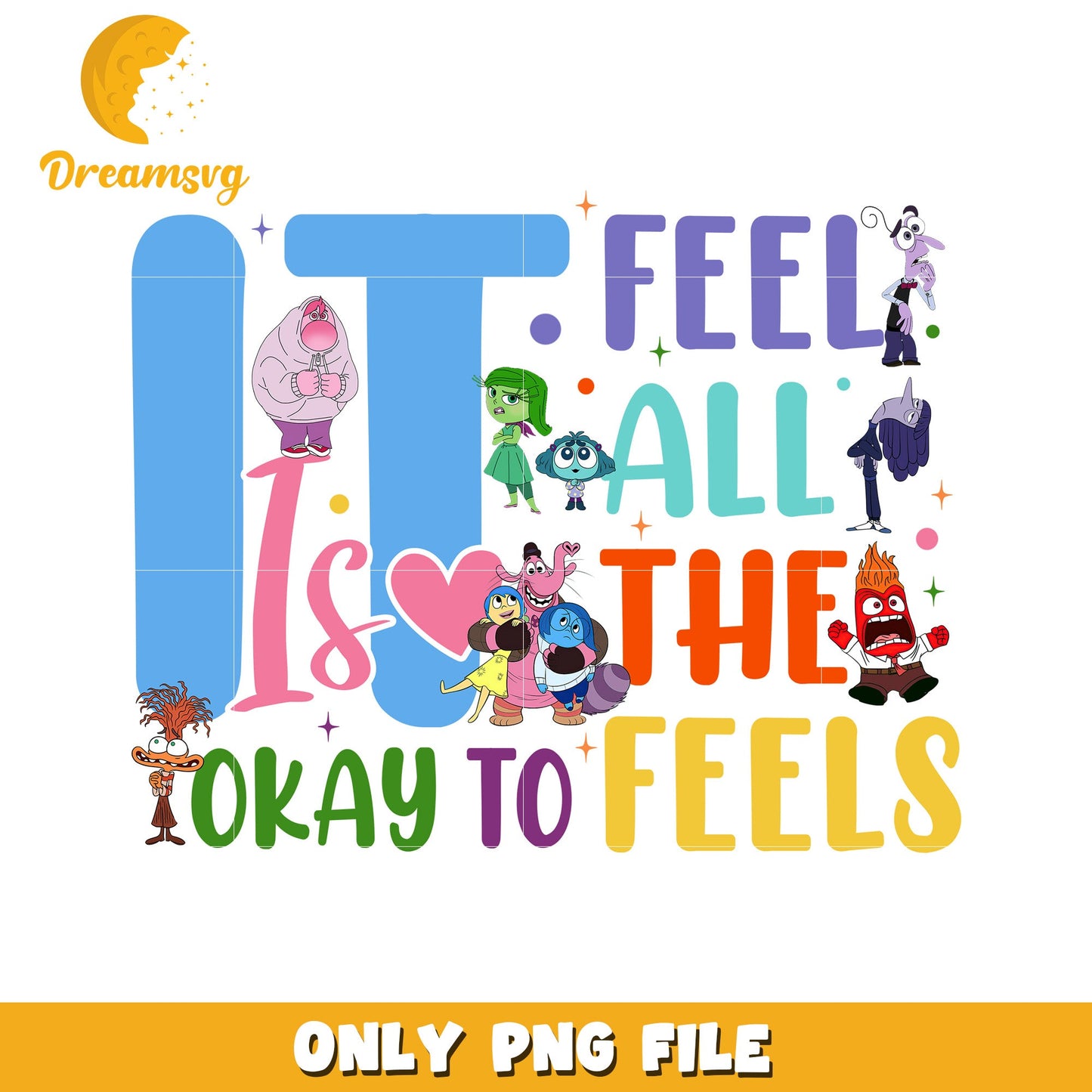 Feel All The Feels PNG File Fun Emotion Quote Art