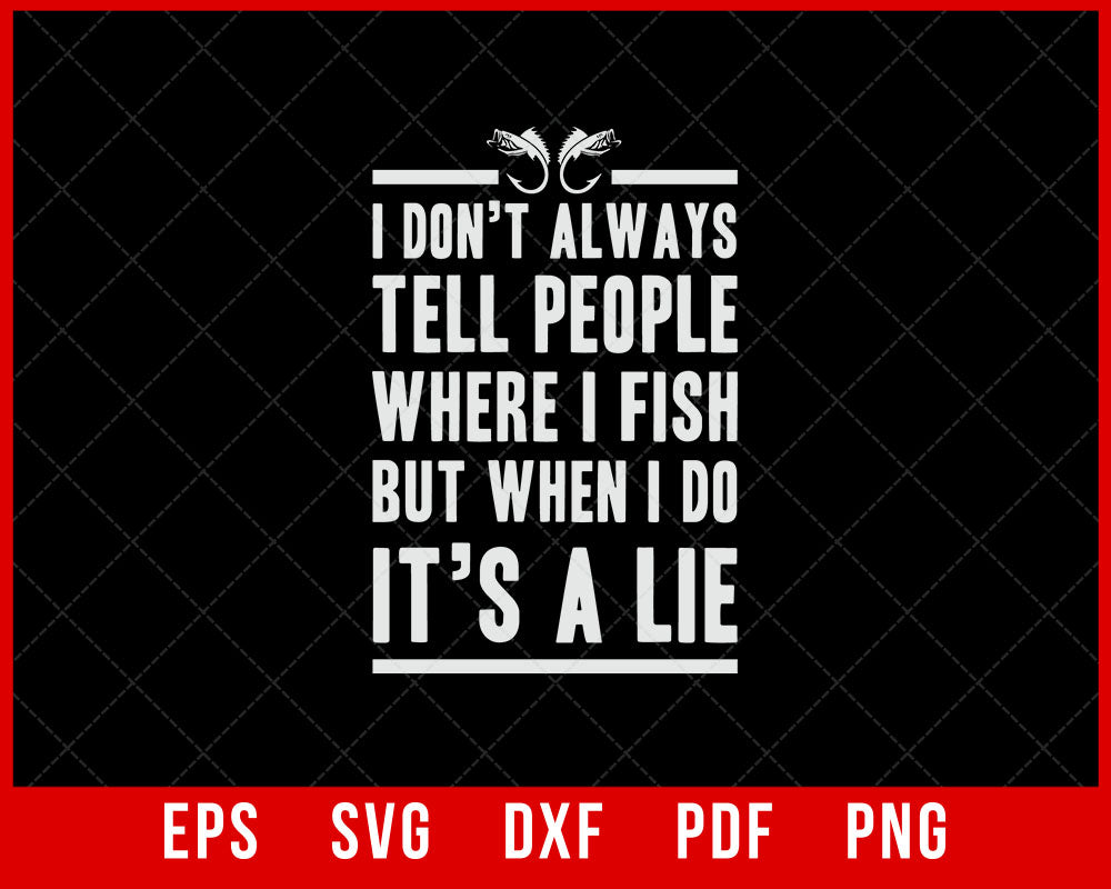 Funny Fishing Shirts Fishing T shirts Fishing Apparel Gift For Fisherman Funny Fishing Graphic T-Shirt Design Fishing SVG Cutting File Digital Download