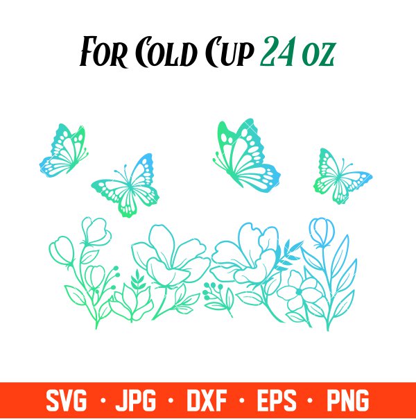 Flowers And Butterflies Full Wrap Svg, Starbucks Svg, Coffee Ring Svg, Cold Cup Svg, Cricut, Silhouette Vector Cut File