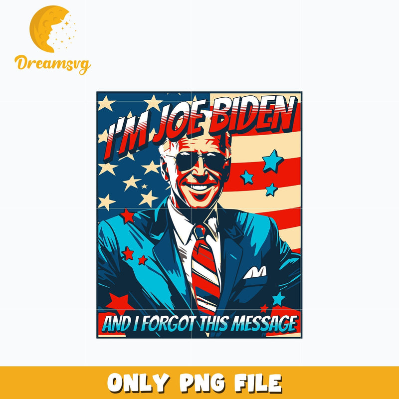 I'm Joe Biden Funny png