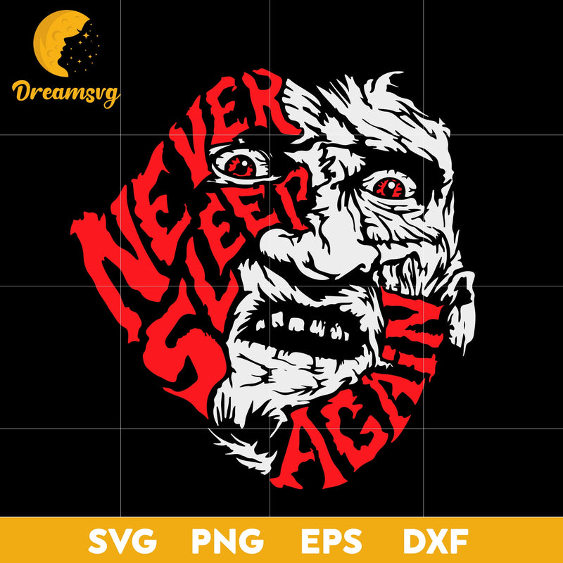 Freddy Krueger Never Sleep Again svg, Halloween svg, png, dxf, eps digital file.