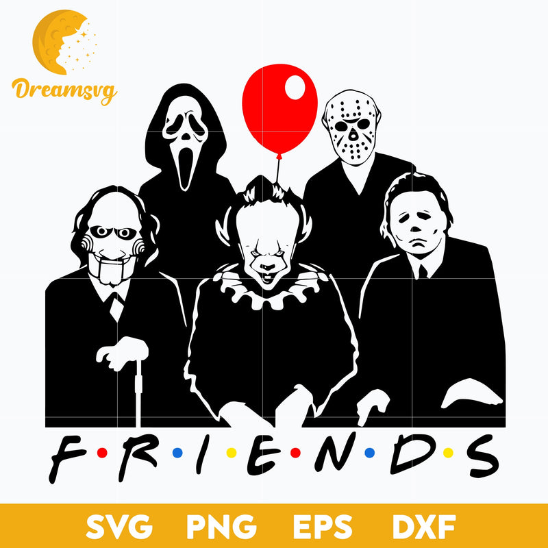 Friends Horror Movie Creepy svg, Halloween svg, png, dxf, eps digital file.