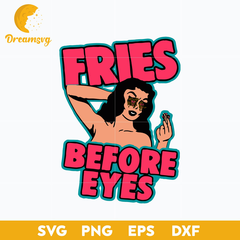 Fries Before Eyes Premium Halloween svg, Halloween svg, png, dxf, eps digital file.