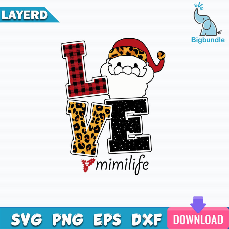 Love Mimilife Svg, Santa Claus Svg, Christmas Svg, Png Dxf Eps File