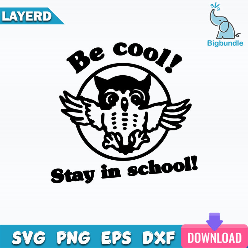 Back to School Svg, Owl Love Svg, Owls Be Cool Stay In School