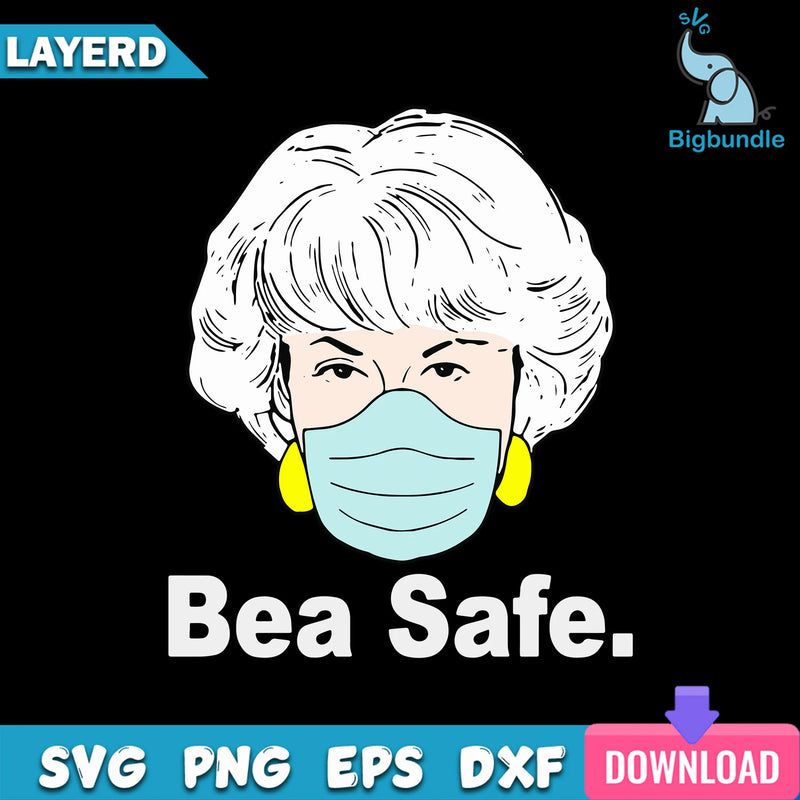 Golden Girls Dorothy Bea Safe Svg, Coronavirus Svg