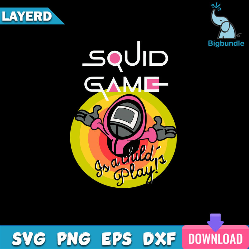 Squid Game Is A Child's Play PNG