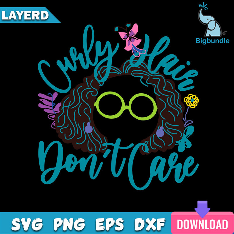 Curly Hair Dont Care Svg, Mirabel Madrigal Svg