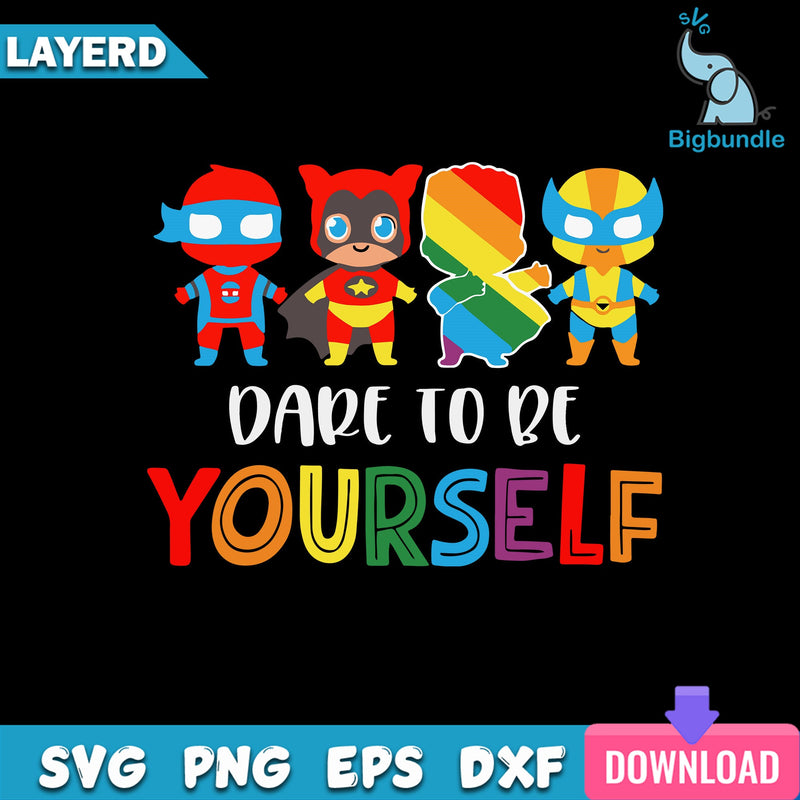 Dare To Be Yourself Svg, Cute LGBT Pride Superheroes Svg