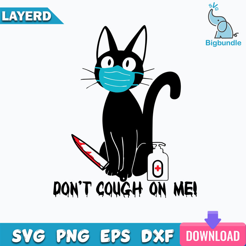 Don't Cough On Me Svg, Cat Svg, Black Cat Svg, Halloween Svg