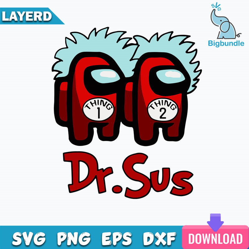 Dr Suess Imposter Thing 1 Thing 2 Svg, Among Us Svg, Dr Suess Svg, Dr.Sus Svg