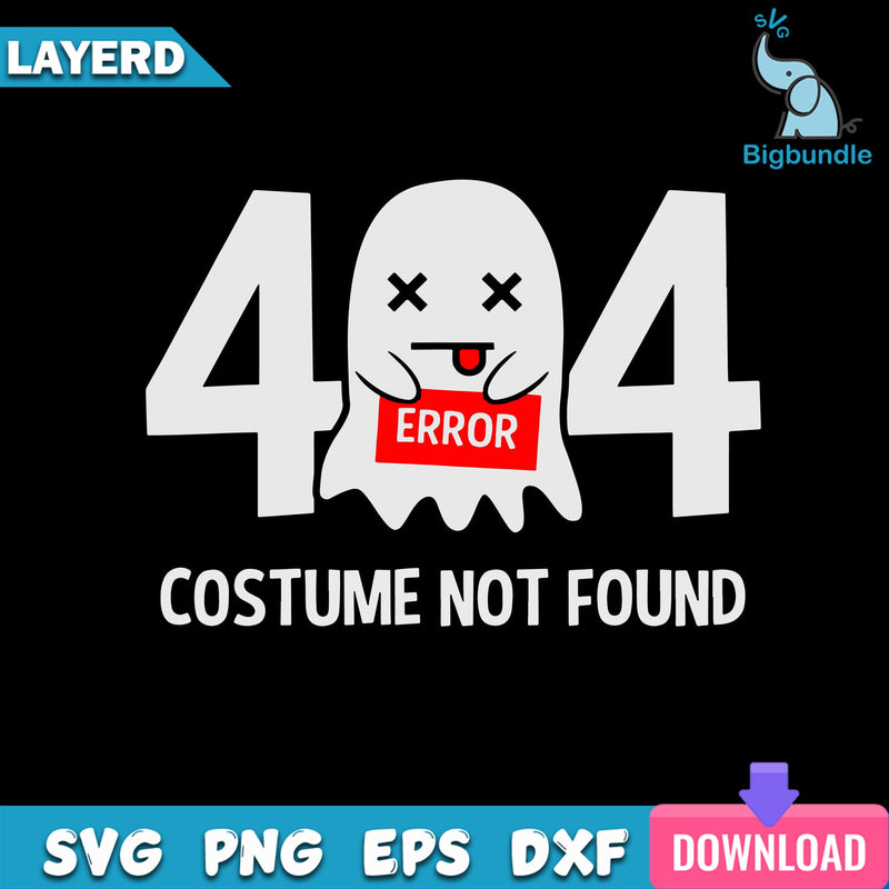 Error 404 Costume Not Found Svg, Error 404 Svg, Hallween Svg