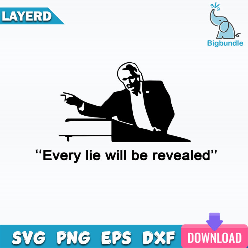 Every Lie Will Be Revealed Svg, Funny Quotes Svg