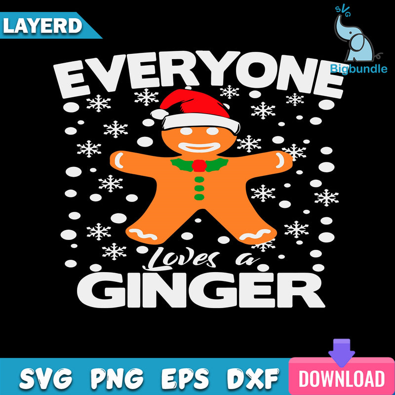 Everyone Loves A Ginger Svg, Ginger Christmas Svg